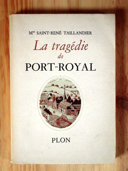 La tragédie de Port-Royal