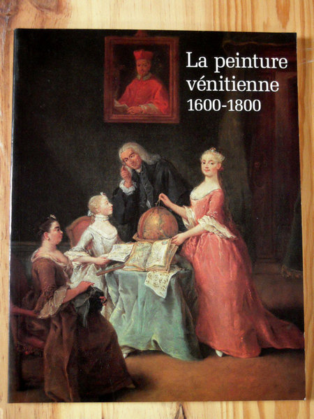 La peinture vénitienne 1600-1800