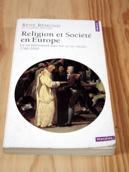 Religion et société en Europe, la sécularisation aux XIXe et …