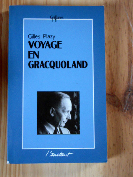 Voyage en Gracquoland