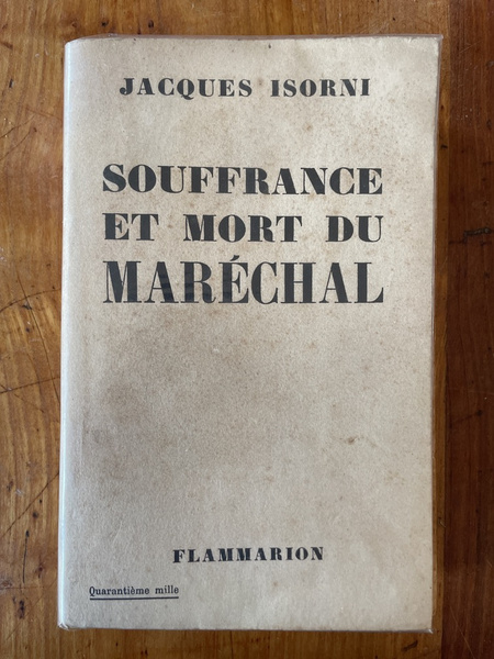 Souffrance et mort du Maréchal