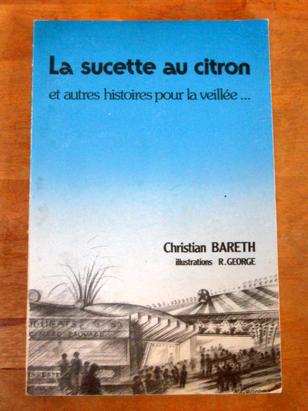 La sucette au citron et autres histoires pour la veillée?