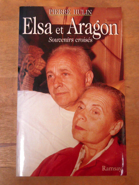 Elsa et Aragon - souvenirs croisés.