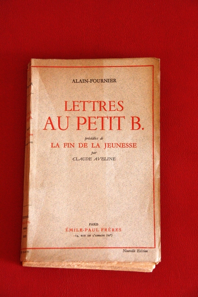 Lettres au petit B précédés de La fin de la …