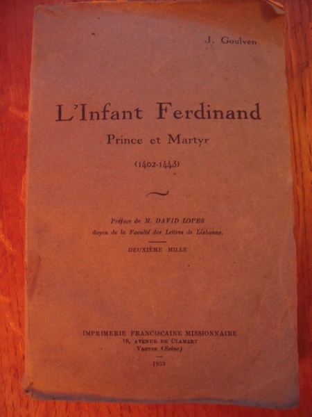 L'infant Ferdinand Prince et Martyr 1402-1443