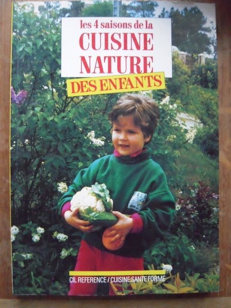 Les 4 saisons de la cuisine nature des enfants