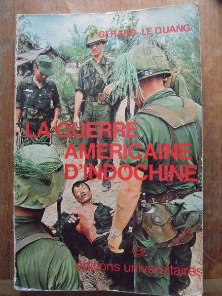 La guerre américaine d'Indochine, 1964-1973