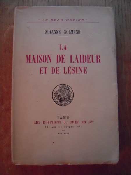 La maison de laideur et de lésine