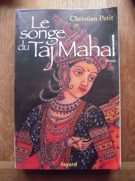Le songe du Taj Mahal