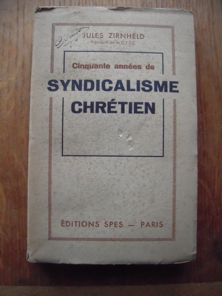 Cinquante années de Syndicalisme Chrétien