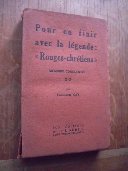 Pour en finir avec la légende Rouges Chrétiens Mémoire Confidentiel …