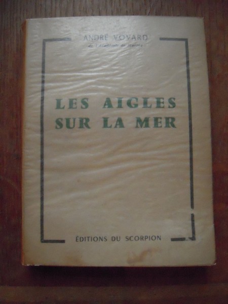 Les aigles sur la mer, histoire racontée, histoire vraie