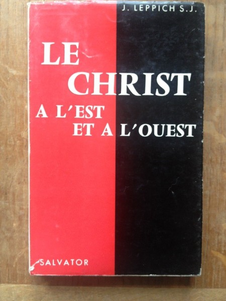 Le Christ à l'est et à l'ouest