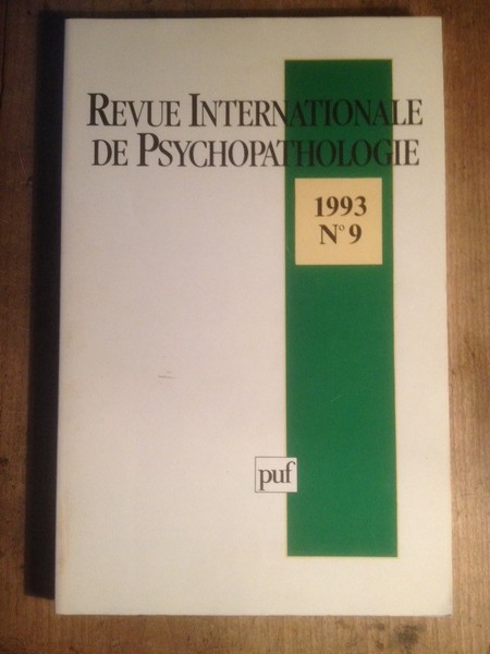 REVUE INTERNATIONALE DE PSYCHOPATHOLOGIE NUMERO 9 1993