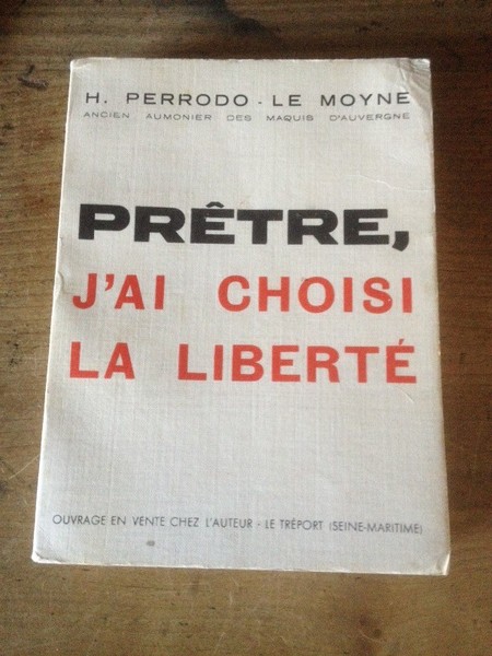 Prêtre j'ai choisi la liberté