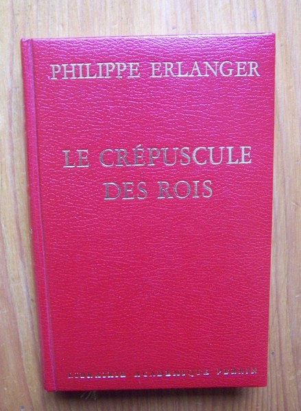Le dernier âge d'or de la monarchie Le crépuscule des …