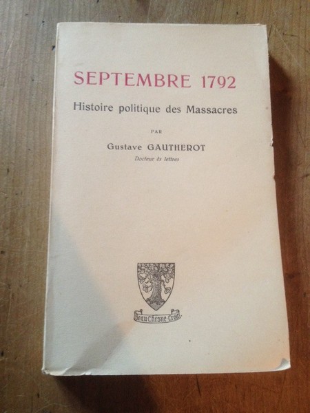 Septembre 1792 Histoire politique des massacres