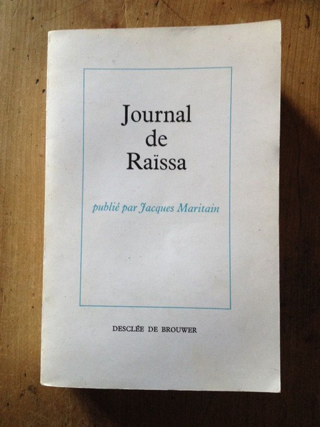 Journal de Raïssa publié par Jacques Maritain