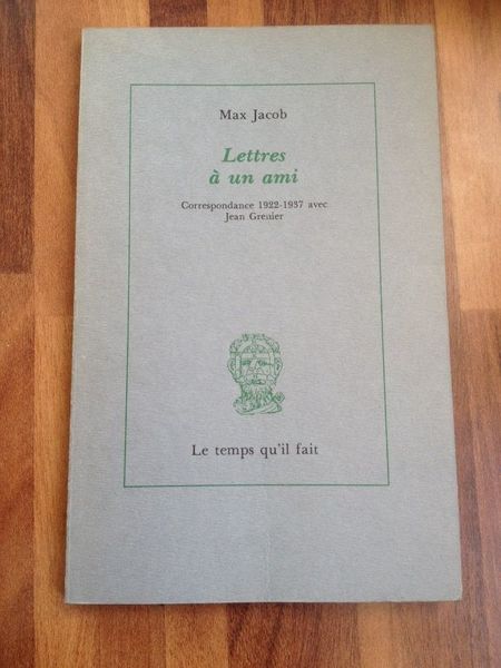 Lettres à un ami : Correspondance 1922-1937 avec Jean Grenier