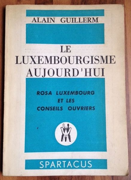 Le Luxembourgisme aujourd'hui