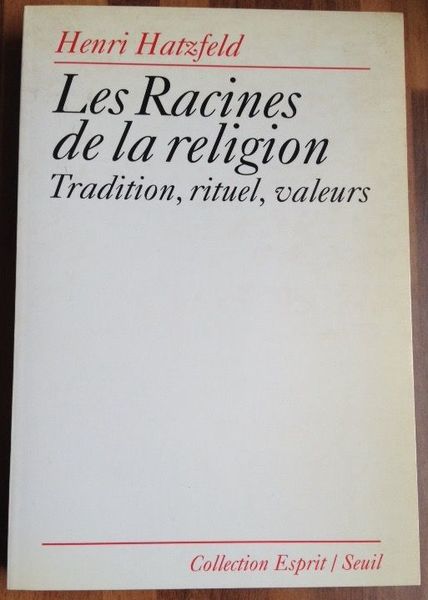 Les racines de la religion, Tradition, rituel, valeurs