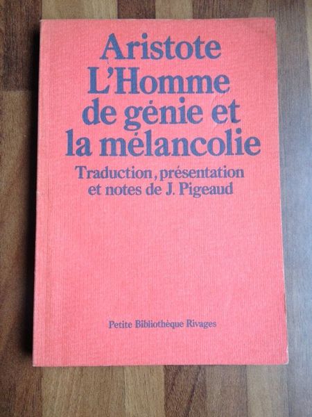 L'homme de génie et la mélancolie - problème XXX, 1