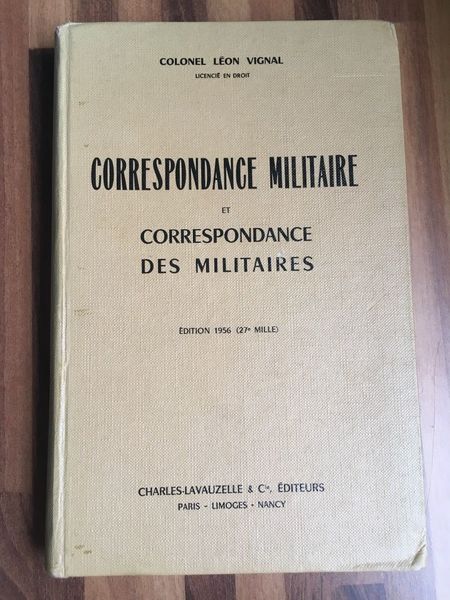 Correspondance militaire et correspondance des militaires