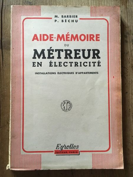 Aide-Mémoire du métreur en électricité, installations électriques d'appartements