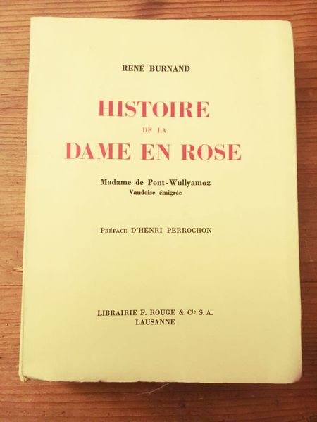 Histoire de la dame en rose, madame de Pont-Wullyamoz, Vaudoise …