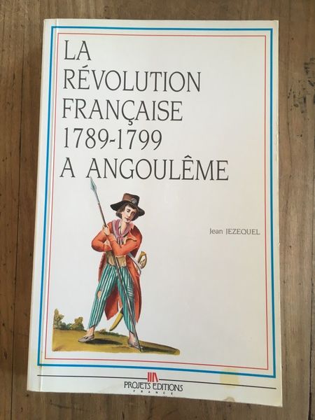 La Révolution française à Angoulême : 1789-1799