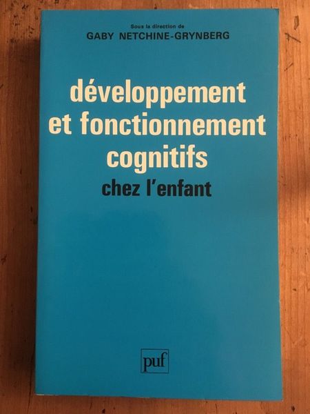 Développement et fonctionnement cognitifs chez l'enfant