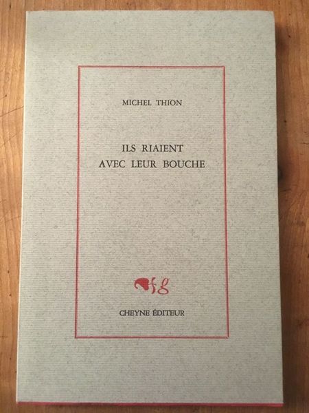 Ils riaient avec leur bouche