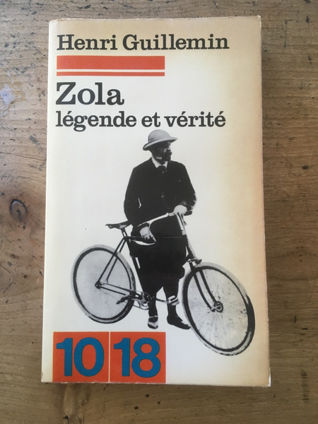 Zola légende et vérité