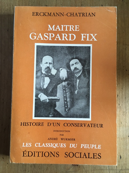 Maître Gaspard Fix : Histoire d'un conservateur