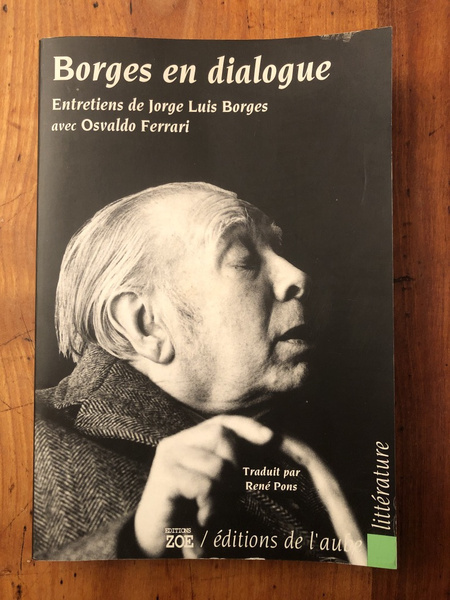 Borges en dialogue, Entretiens de Jorge Luis Borges avec Osavaldo …