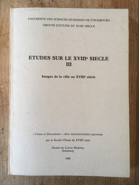 Etudes sur le XVIIIe siècle III