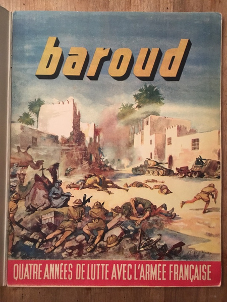 Baroud, quatre années de lutte avec l'armée française