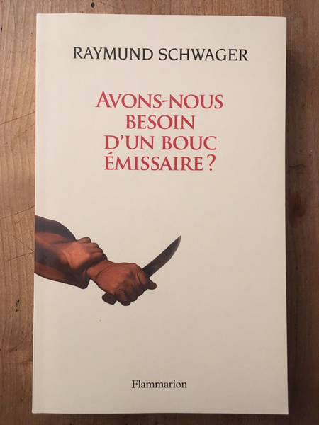 Avons-nous besoin d'un bouc émissaire ?