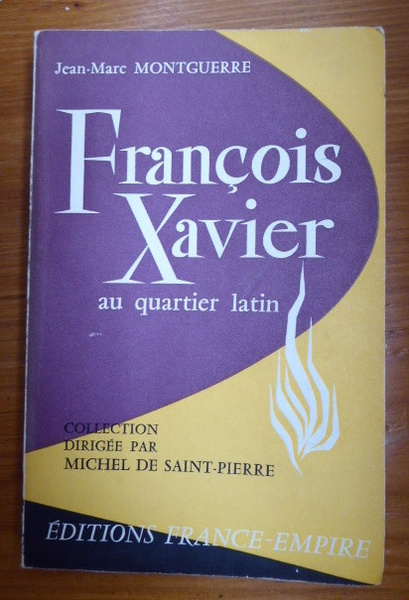 François Xavier au quartier latin