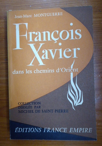 François Xavier dans les chemins d'Orient