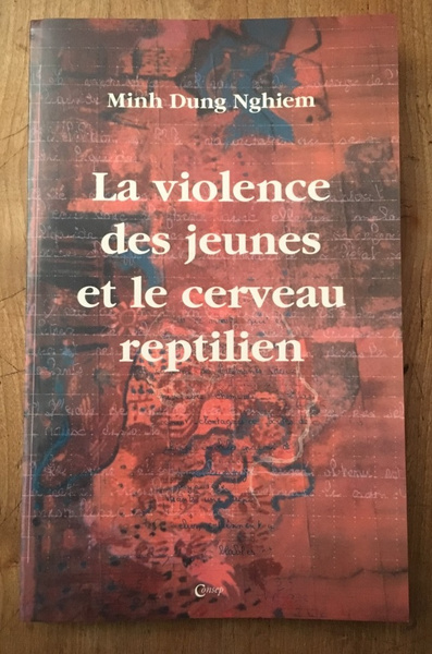 La violence des jeunes et le cerveau reptilien