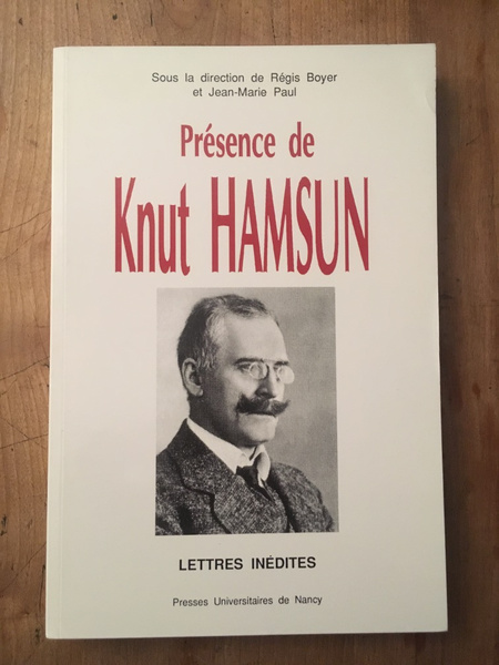 Présence de Knut Hamsun - lettres inédites