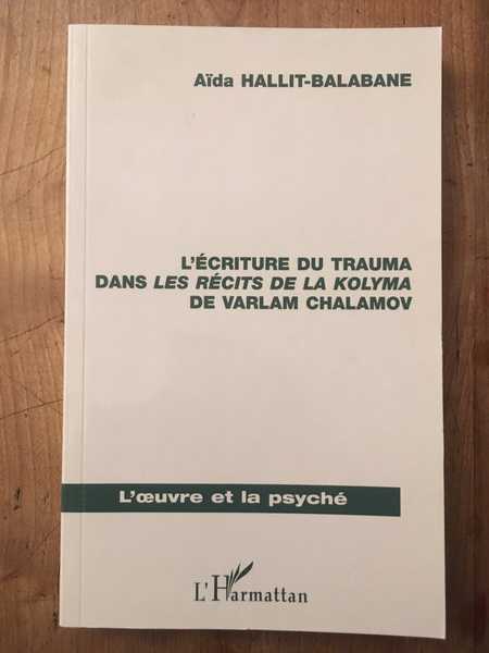 L'écriture du trauma dans les récits de Lakolyma de Varlam