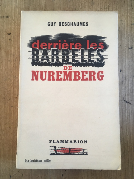 Derrière les barbelés de Nuremberg