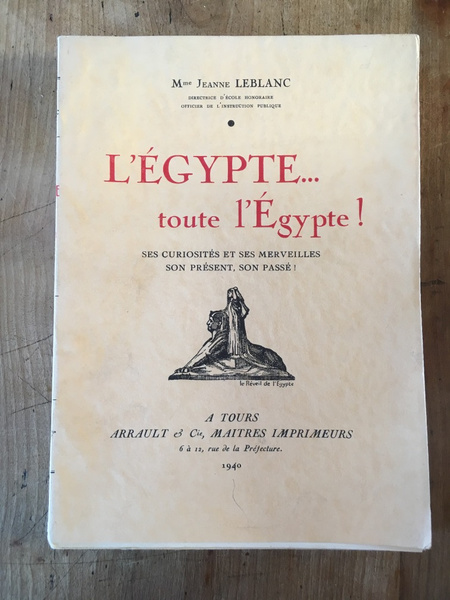 L'Egypte. toute l'Egypte !