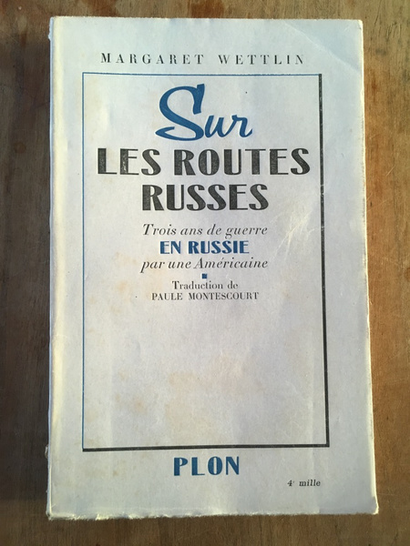 Sur les routes russes, Trois ans de guerre en Russie …