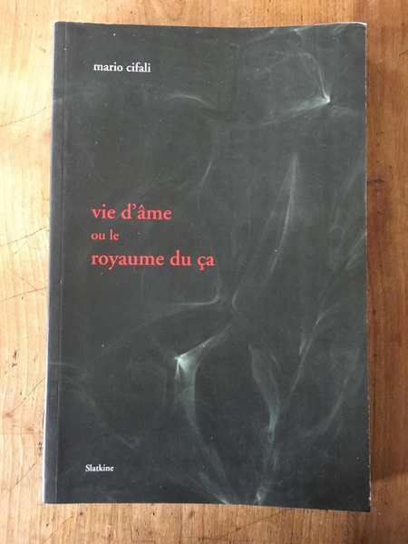 Vie d'âme ou le royaume du ça
