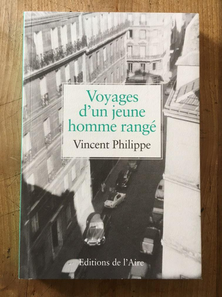 Voyages d'un Jeune Homme Rangé