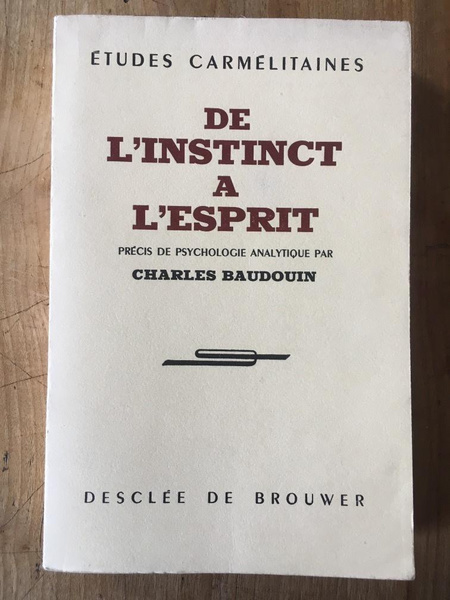 De l'instinct à l'Esprit, Précis de psychologie analytique