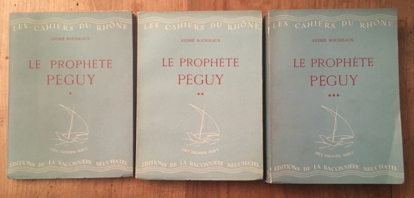 Le prophète Péguy (3 volumes)